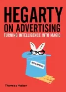 Image of hegarty on advertising turning intelligence into magic