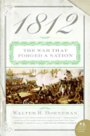 Image of 1812 the war that forged a nation