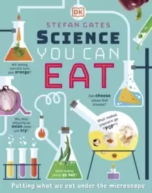 Image of Science You Can Eat : Putting what we Eat Under the Microscope