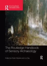 Image of The Routledge Handbook of Sensory Archaeology
