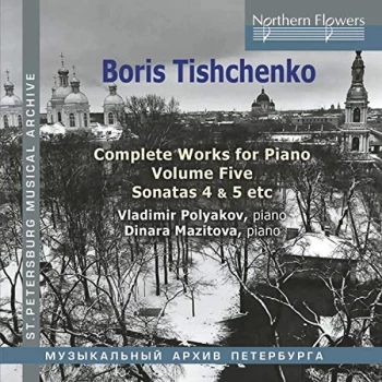 image of Polyakov, Vladimir / Mazitova, Dinara - Boris Tishchenko: Complete Works for Piano CD