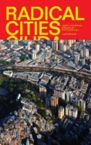 Image of radical cities across latin america in search of a new architecture