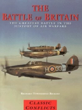 Image of The Battle of Britain by Richard Townshend Bickers Book