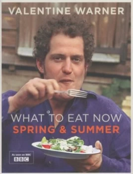 Image of What to Eat Now by Valentine Warner Paperback