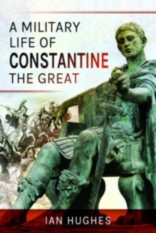 Image of A Military Life of Constantine the Great Paperback / softback