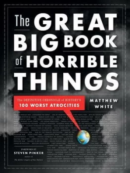 Image of The Great Big Book of Horrible Things by Matthew White Hardback