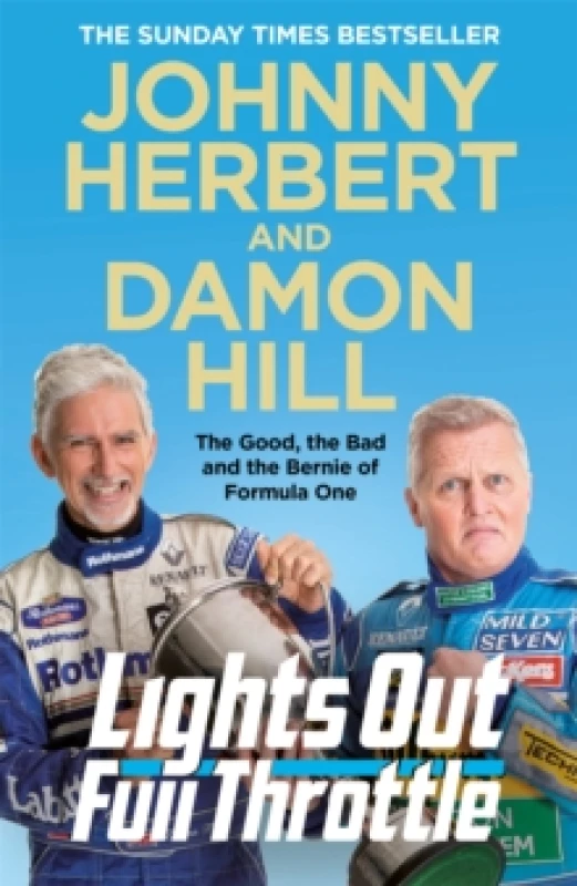 Image of Lights Out, Full Throttle : The Good the Bad and the Bernie of Formula One Paperback / softback