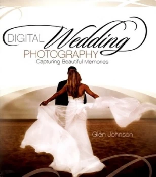 Image of Digital Wedding Photography by Glen Johnson Paperback