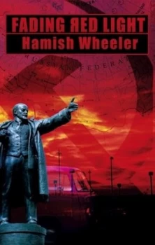 Image of Fading Red Light by Hamish Wheeler Paperback