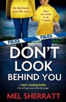 Image of Dont Look behind You by Mel Sherratt Paperback