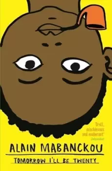Image of Tomorrow Ill be twenty by Alain Mabanckou