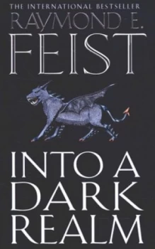 Image of Into a Dark Realm by Raymond E Feist Paperback