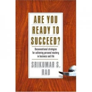 Image of Are You Ready to Succeed by Srikumar S. Rao Hardback
