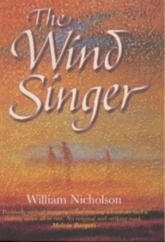 Image of The Wind Singer by William Nicholson Hardback