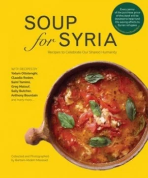 Image of Soup for Syria by Barbara Abdeni Massaad Hardback