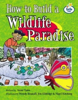 Image of How to Build a Wildlife Paradise Info Trail by Irene Yates Book
