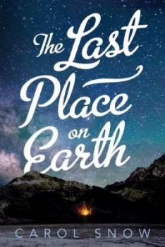 Image of The Last Place on Earth by Carol Snow Book