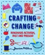 Image of crafting change handmade activism past and present