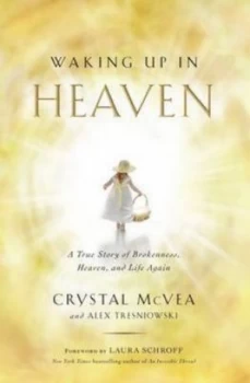 Image of Waking up in Heaven by Crystal Mcvea Paperback