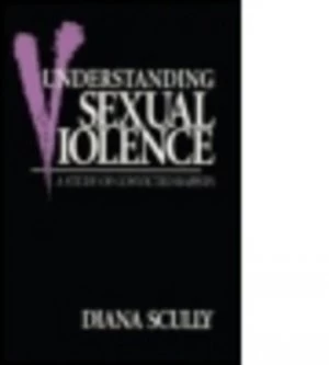 Image of Understanding Sexual Violence by Diana Scully Paperback