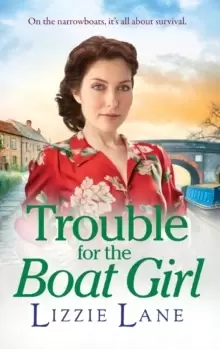 Image of Trouble for the Boat Girl : A page-turning family saga from bestseller Lizzie Lane