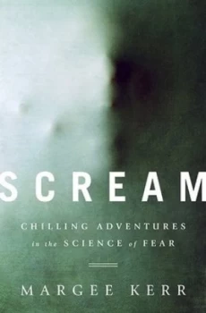 Image of Scream by Margee Kerr