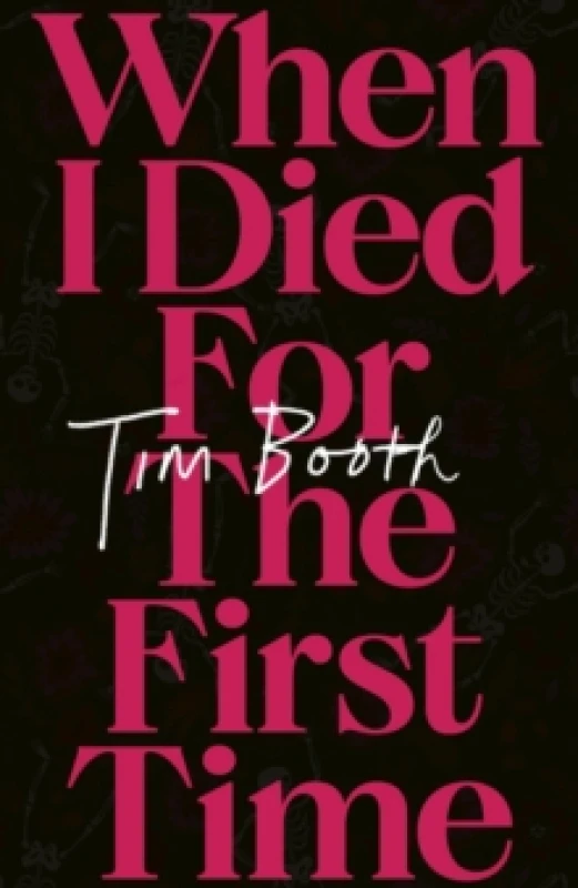 Image of When I Died for the First Time Hardback