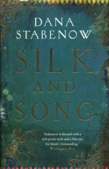 Image of Silk and Song by Dana Stabenow Hardback