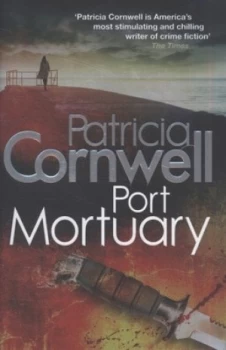 Image of Port Mortuary by Patricia Cornwell Hardback