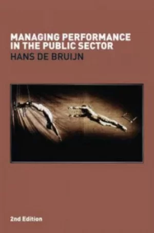 Image of Managing performance in the public sector by Hans de Bruijn