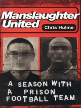 Image of Manslaughter United by Chris Hulme Paperback