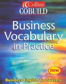 Image of Collins Cobuild Business Vocabulary in Practice by Sue Robbins and Sarah Horrod Paperback
