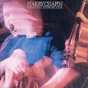 image of Greatest Stories Live by Harry Chapin CD Album