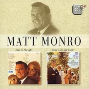 Image of This Is The Life/Heres To My Lady by Matt Monro CD Album
