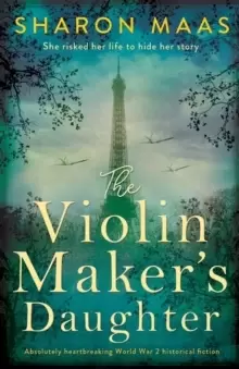 Image of The Violin Maker's Daughter : Absolutely heartbreaking World War 2 historical fiction