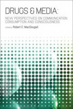 Image of Drugs and Media by Robert C Macdougall Book