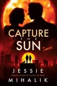 Image of Capture the Sun : A Novel