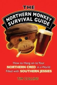 Image of The Northern Monkey Survival Guide by Tim Collins Book