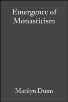 Image of The Emergence of Monasticism : From the Desert Fathers to the Early Middle Ages
