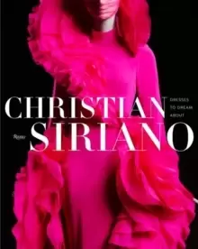 Image of Christian Siriano: Dresses to Dream About