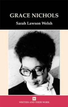 Image of Grace Nichols by Sarah Lawson Welsh and British Council Paperback