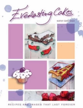 Image of Everlasting Cakes by Kathy Santiago Paperback