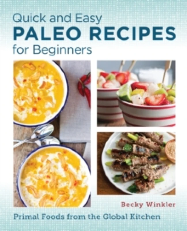 Image of Quick and Easy Paleo Recipes for Beginners. Paperback. By Becky Winkler Books