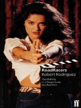 Image of Roadracers by Robert Rodriguez Book