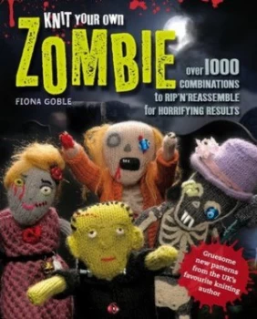 Image of Knit Your Own Zombie by Fiona Goble Paperback