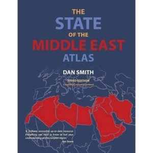Image of The State of the Middle East Atlas: Regional Change and Global Impact by Dan Smith (Paperback, 2015)