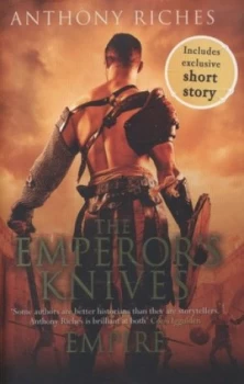 Image of The Emperors Knives by Anthony Riches Hardback