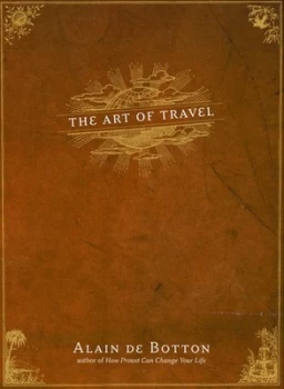 Image of The Art of Travel by Alain De Botton Book