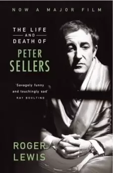 Image of The life and death of Peter Sellers - Roger Lewis - Paperback - Used
