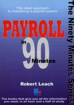 Image of Payroll in 90 Minutes by Robert Leach Paperback